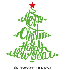 Christmas tree with hand drawn typography.  Merry Christmas and Happy New Year text. Vector illustration.