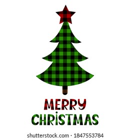 Christmas tree with plaid ornament. Holiday phrase. Vector illustration. Checkered pattern. Isolated on white background. For greeting card, invitation, sublimation t shirts, pillows, mugs.