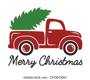 Christmas tree truck Svg cut file. Red old vintage truck carrying pine tree vector illustration isolated on white background. Merry Christmas shirt design svg