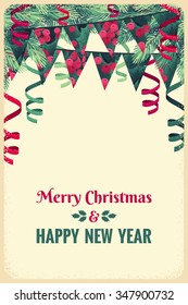 Christmas triangular flags with holly berries and leaves, fir branches, red and green paper streamers. Vertical template. Retro vector illustration. Place for your text. Poster, invitation, card