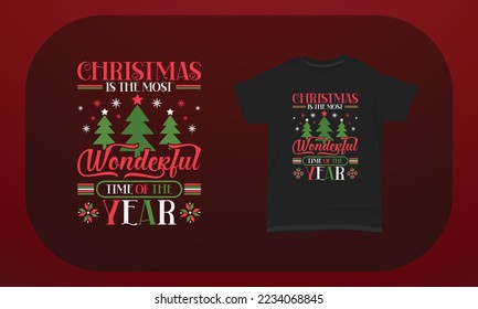 
Christmas T-shirt Design Christmas Is The Most Wonderful Time Of The Year