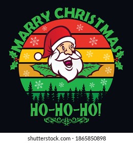 Christmas t-shirt design with Santa Claus. this design also can be used in mugs, bags, backgrounds, sticker, posters, and different print item.