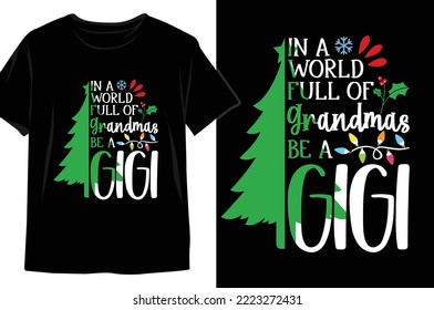 Christmas t-shirt design. Christmas season t-shirt. Christmas gift t-shirt. Christmas t-shirt for woman
