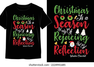 Christmas t-shirt design. Christmas season t-shirt. Christmas gift t-shirt. Christmas t-shirt for woman