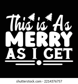 Christmas T-Shirt Design, vector file.