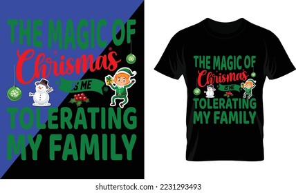 vector de diseño de camisetas navideñas. la magia de la navidad es que yo tolero a mi familia. Borde de fondo.  tipografía, gráficos de camisetas, afiche, pancarta, volante, impresión y postal