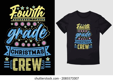 CHRISTMAS T-SHIRT FOURTH GRADE CHRISTMAS CREW