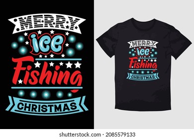 CHRISTMAS T-SHIRT MERRY ICE FISHING CHRISTMAS