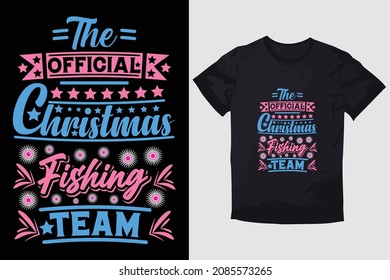 CHRISTMAS T-SHIRT THE OFFICIAL CHRISTMAS FISHING TEAM