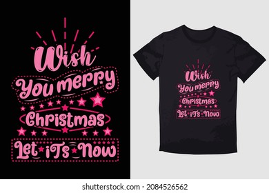 CHRISTMAS T-SHIRT WISH YOU MERRY CHRISTMAS. LET IT SNOW