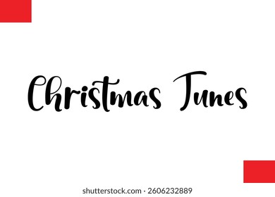 Christmas Tunes Stylish Cursive Typography Christmas Text