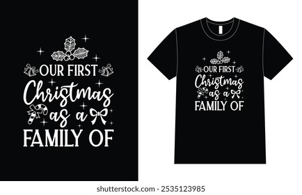 Christmas Typography Design. Our First Christmas As A Family Of.