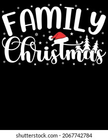 Christmas Typography Family Christmas. Sublimation SVG Cut File T-shirt Design. Print, sign, symbol, art, label, word, drawn, modern, isolated, drawing