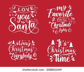 Christmas typography lettering quotes Good for t-shirt, mugs, gifts, and other printing.