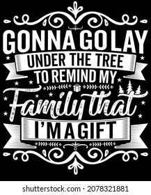 Christmas Typography T-shirt Design. Gonna golay under the tree. Merchandise designs, Sublimation SVG Cut File, Mugs, Print, sign, symbol, art, label, word, drawn, modern, isolated, drawing