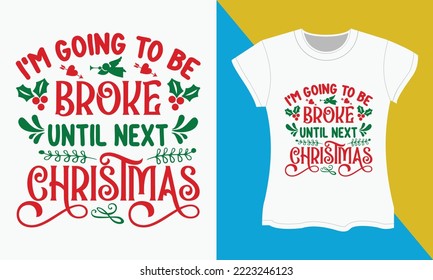 Weihnachtstypografie-T-Shirt-Design. Weihnachts-T-Shitr-Design, Weihnachts-SVG T-Shirt-Design.