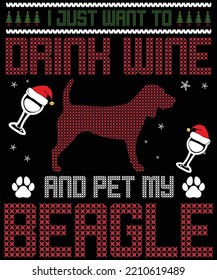 Christmas ugly T-shirt design,
Christmas sweater design,
I just want to drink wine and pet my Beagle