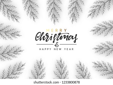 Christmas vector background with silver decorative pine branches and twigs. Handwritten lettering calligraphy
