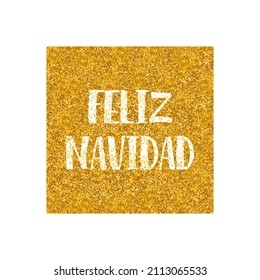 Christmas vector card or invitation for party with Merry Christmas wishes in espanol: Feliz Navidad on golden background