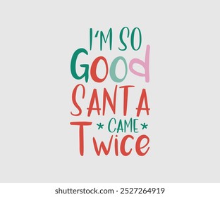 Christmas Vector Design ,Christmas Cutie, Christmas Design, Hand drawn lettering phrase isolated on white background, Calligraphy T-shirt design, EPS, Files for Cutting, bag, cups, card