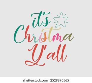 Christmas Vector Design ,Christmas Cutie, Christmas Design, Hand drawn lettering phrase isolated on white background, Calligraphy T-shirt design, EPS, Files for Cutting, bag, cups, card