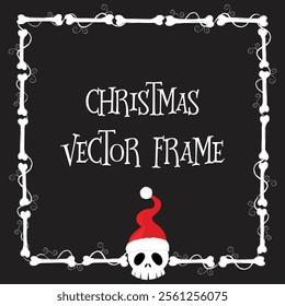 Christmas vector frame bones border with copyspace and skull Santa Claus. Rectangle creeepy background for banner or christmas card. Vector, holiday wallpaper illustration isolated on black background