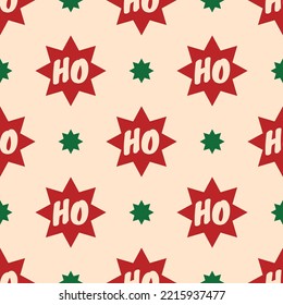 Christmas vector seamless pattern. Stars and text Ho Ho Ho. Color palette Pop Art Style. Festive design for poster background, gift wrappers, textiles, fabric, prints, and web. Beige, red and green.