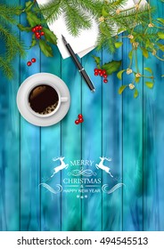 Christmas vector top view background. Paper sheet with cup of coffee, pen, Holly, Mistletoe and text on wooden table