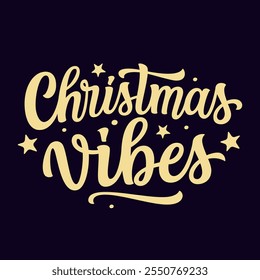 Christmas vibes. Hand lettering golden script text isolated on black background. Vector typography for posters, banners, cards, Christmas and new year decorations