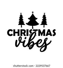 Christmas vibes T-shirt Sublimation Design
