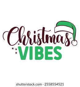 Christmas vibes typography illustration vector