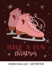 Christmas Vintage Card With With Hand Drawn Ice Skates And Text 'Have A Fun Christmas'. Vector Hand Drawn Illustration On Black Background.