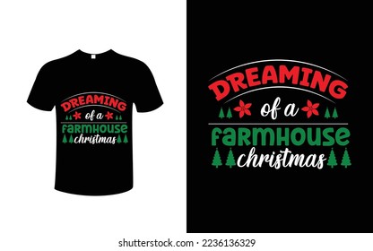 Christmas vintage Design. I'm dreaming of a farmhouse winter. Merry Christmas and Happy New Year typography designs. T-Shirt Typography Design. Vector Illustration Symbol Icon Design.

