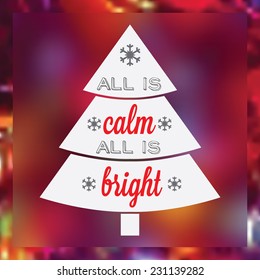 Christmas vintage poster in flat design style / Christmas poster with ALL IS CALM, ALL IS BRIGHT inscription / Typographic vector illustration