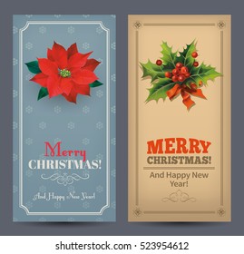 Christmas vintage vertical banners with Christmas decoration, holly branch, poinsettia flower and greeting. Vector set. 