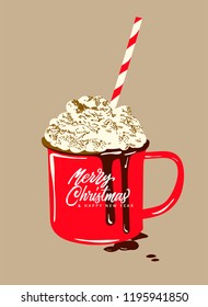 Christmas Warming beverage quote. Modern calligraphy style handwritten lettering with red cup of coffee. Vector illustration for cards, leaflets or banners on cozy light background.