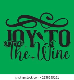 Christmas Wine T-Shirt Design, Vector File.