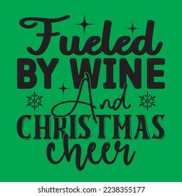 Christmas Wine T-Shirt Design, Vector File.