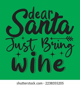 Christmas Wine T-Shirt Design, Vector File.