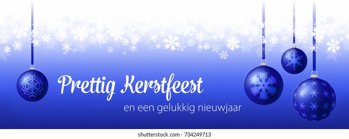 Christmas Winter Holiday Banner with elegant Baubles ornaments and Snowflakes Dutch Text: Prettig Kerstfeest en een gelukkig nieuwjaar, Merry Chirstmas and a happy new year