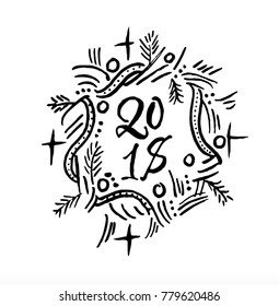 Christmas wreath 2018. Vector ink new year illustration. Black on white. 
