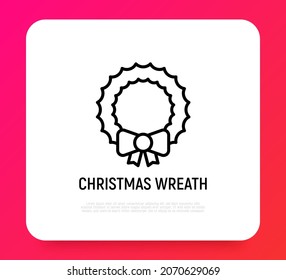 Christmas wreath with bow, thin line icon. Christmas decoration. Vector illustration.