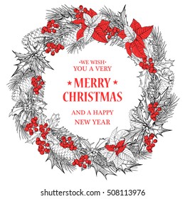 Christmas wreath .Christmas card.Fir cones, poinsettia, holly, mistletoe.It is drawn by hand, for the design of brochures, banners, flyers,isolated on white background.EPS10