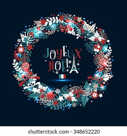 Christmas wreath in colors of a flag of France with an inscription in French language which in translation means happy Christmas!