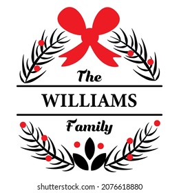 Christmas wreath. Family, wedding  celebration  monogram. Place for text. Vector 