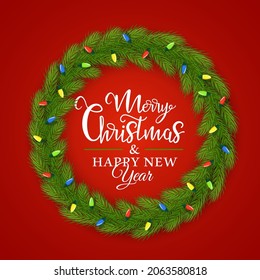 Christmas wreath of fir branches decorated with a garland with the inscription inside isolated on a red background. Vector illustration