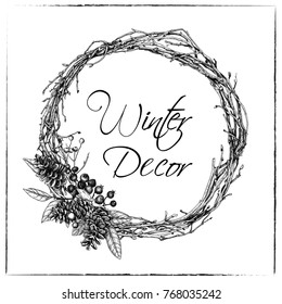 Christmas wreath made from twigs of  vine and with cones and a dog rose. Illustration in sketch style. Vector graphics.
