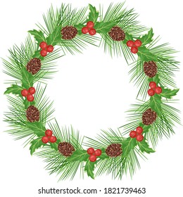 Christmas wreath of pine needles, cones and holly berry isolated on white background. Vector illustration in cartoon flat style. Round frame