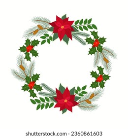 Christmas wreath of poinsettia, holly berries with green leaves and pine branches with cones. Hand drawn vector illustration isolated on white background, modern flat cartoon style.