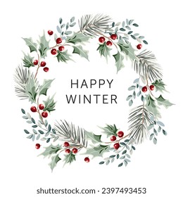 Christmas wreath with text Happy Winter, white background. Green pine twigs, holly, red berries. Vector illustration. Nature design. Greeting card, poster template. New Year holidays